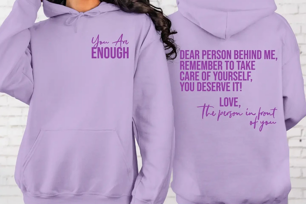 You are Enough Hoodlie